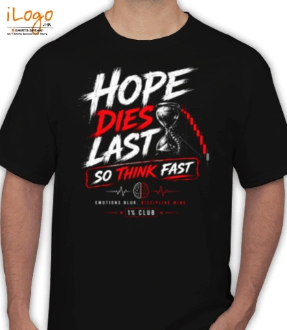 SRAblackv Hope-dies-last T-Shirt