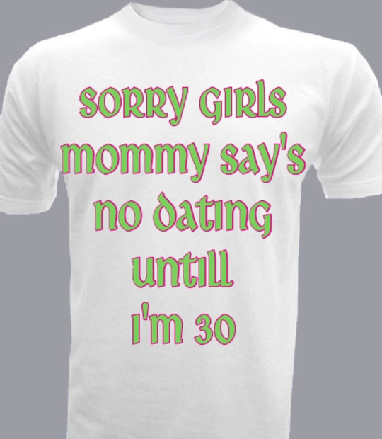 SHIRT sorry T-Shirt