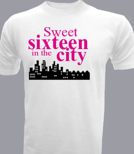 City sweet-sixteen-in-the-city T-Shirt