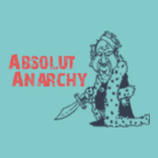 Absolut-Anarchy