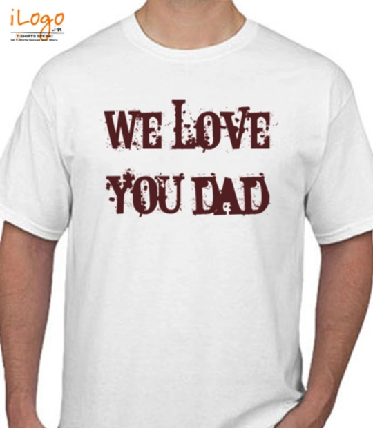Father's Day great_love_to_dad T-Shirt