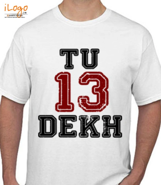 T shirt Tu__Dekh T-Shirt