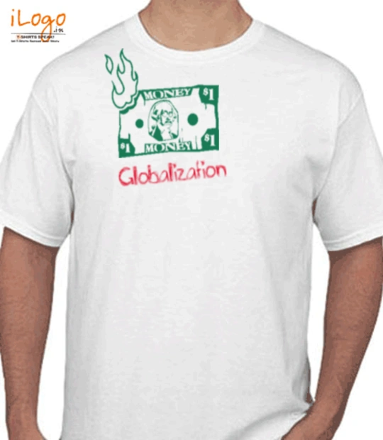 Government t shirts Globalization T-Shirt