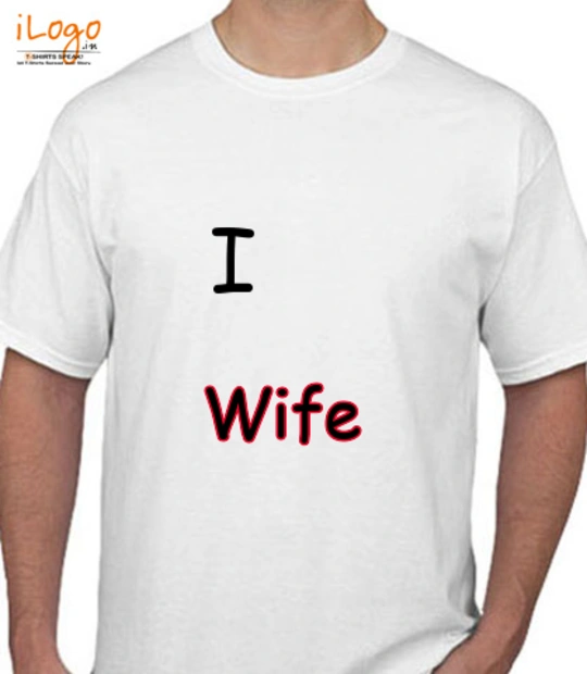 Tee love-my-wife T-Shirt