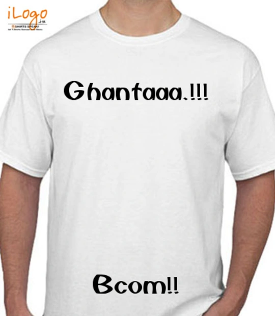 SHIRT Ghanta_Bcom T-Shirt